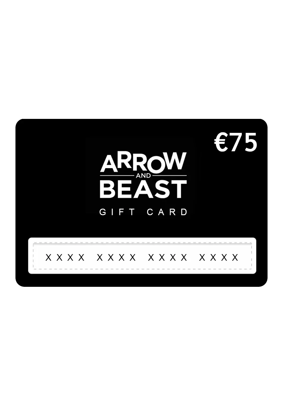 ARROW & BEAST Gift Card 75€ ONLINE + STUTTGART