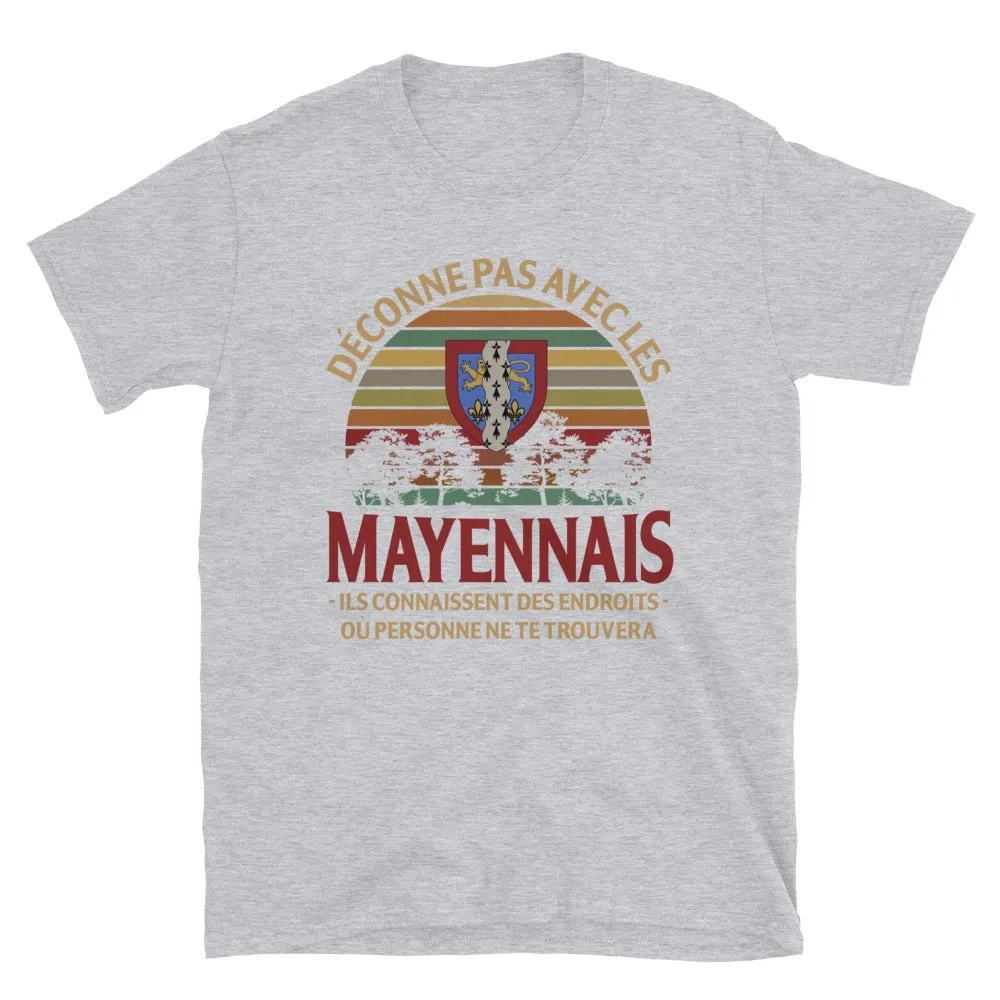 Mayennais, endroit, déconne pas - T-shirts Unisexe Standard